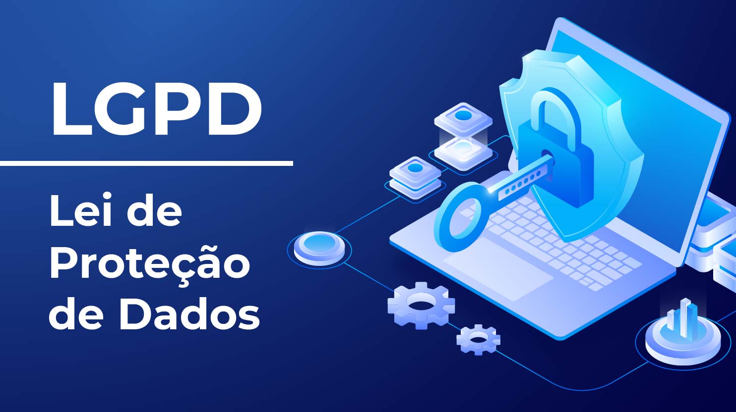 LGPD Lei de Proteção de Dados